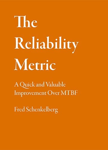 The Reliability Metric: A Quick and Valuable Improvement Over MTBF